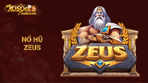 nổ hũ Zeus